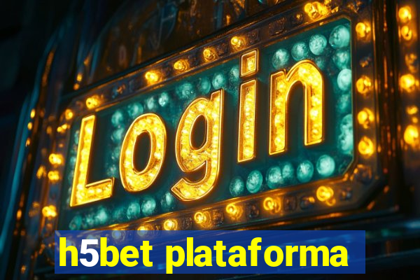 h5bet plataforma